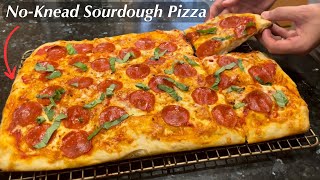 100% NOKNEAD Sourdough Pizza (Home Oven, Sheet Pan Method)