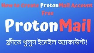 How to Create ProtonMail Account Free Without Number Verification