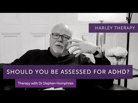 Skal du vurderes for ADHD? med Dr. Stephen Humphries - Harley Therapy