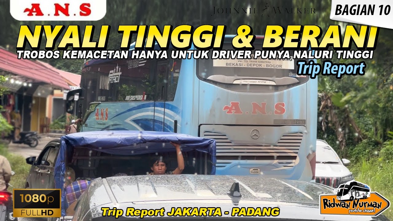 HANYA UNTUK DRIVER BERNYALI DAN NALURI TINGGI I TRIP ANS JOHNNIE WALKER JAKARTA - PADANG (10/10)