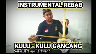 INSTRUMENTAL REBAB#KULU2 GANCANG ENAK BANGET UNTUK TEMAN SANTAI