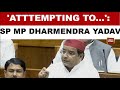 SP MP Dharmendra Yadav Opposes Delimitation Bill, Flags Constitutional Concerns In Parliament