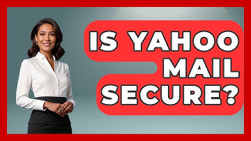 Is Yahoo Mail Secure? - TheEmailToolbox.com