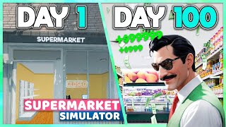 I Played 100 Days of Supermarket Simulator!
