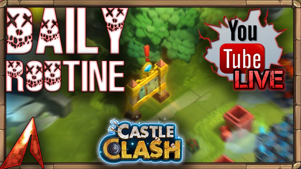 Castle Clash The Daily Routine!