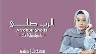 Arrobbu Sholla - Cover dan Lirik by Ai Khodijah & Zeeband (Lirik Arab, Latin, dan terjemahan)
