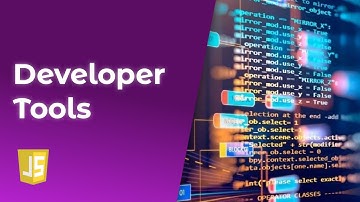 Developer tools | JavaScript Mastery {COURSE 3}