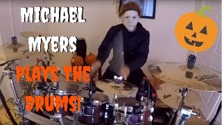 Michael Myers plays his theme song on the drums... Happy Halloween!