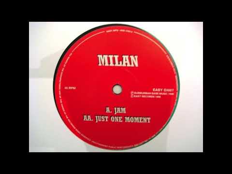 Milan — Milan - Just One Moment