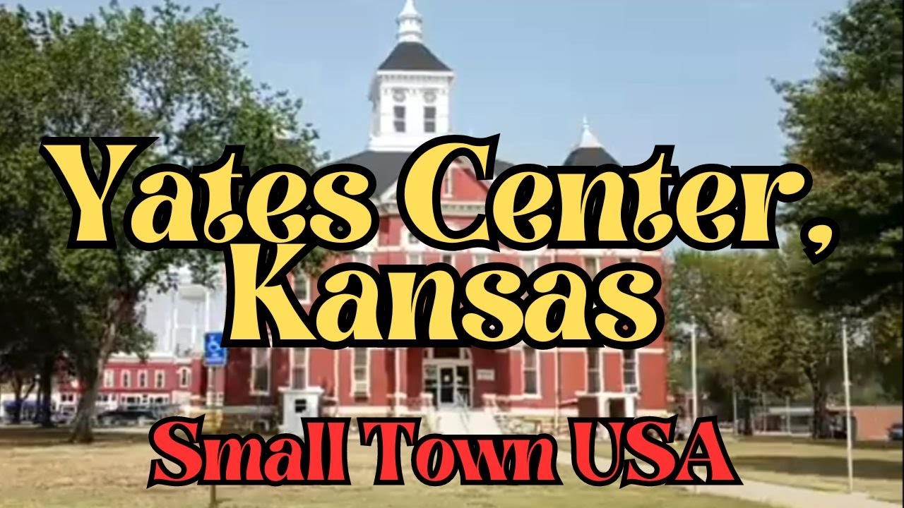 Small Town Yates Center, KS Victorian Courthouse Town Square Old