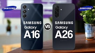 Samsung Galaxy A16 5G Vs Samsung Galaxy A26 5G