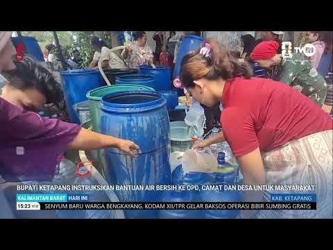 AUGUST 28, 2026 KETAPANG REGENT INSTRUCTS CLEAN WATER ASSISTANCE TO REGIONAL APPARATUS, DISTRICT ...