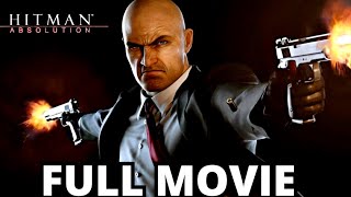 Hitman Absolution - Full Movie | All Cutscenes