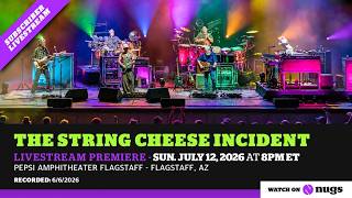 The String Cheese Incident - 06/6/26  -  Flagstaff, AZ