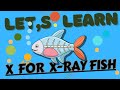 Fun with the Letter 'X' | A Comprehensive Guide | Tips TO Improve Your LEARNING HABITS #alphabets