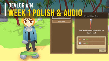 Devlog #14 - A Week of Polish and Audio