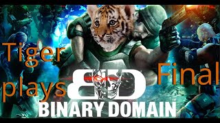 Tiger Plays: Binary Domain (FIN)