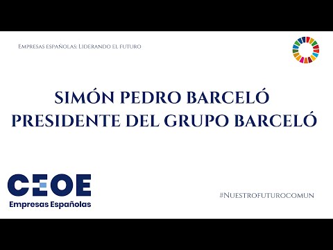 'Empresas Españolas Liderando el Futuro' - Simón Pedro Barceló