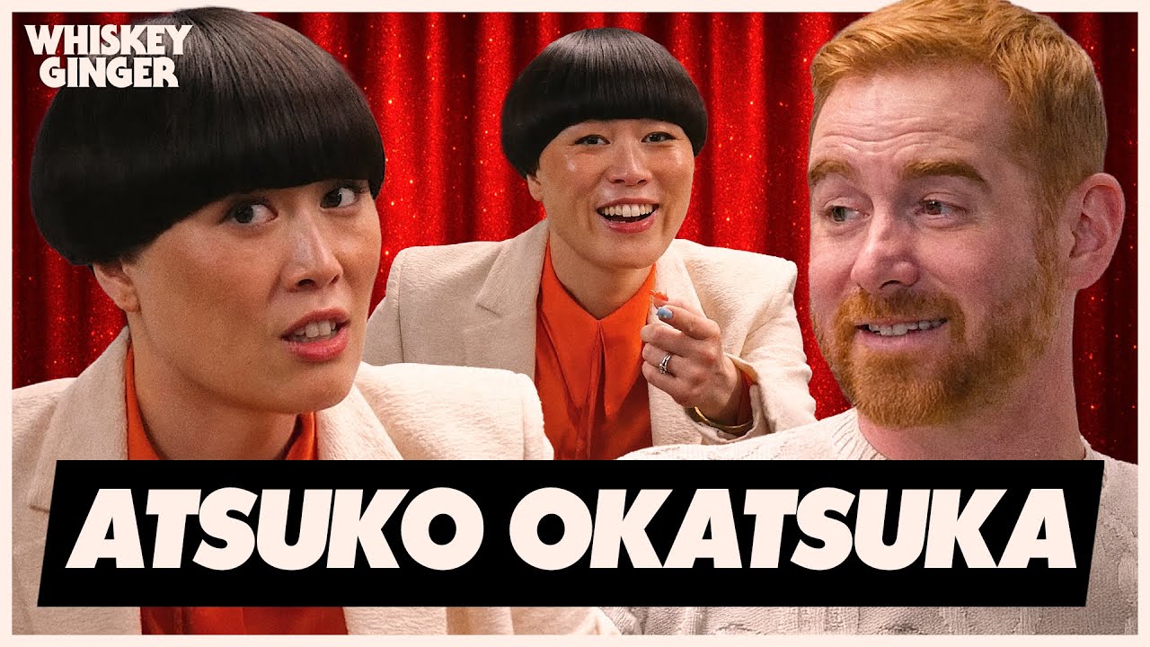 Atsuko Okatsuka Is The Coolest! | Whiskey Ginger