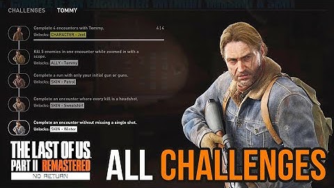 THE LAST OF US PART 2 REMASTERED - ALL Tommy Challenges Guide (No Return DLC)