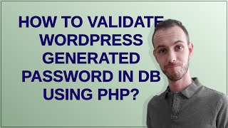 Wordpress: How to validate WordPress generated password in DB using PHP?
