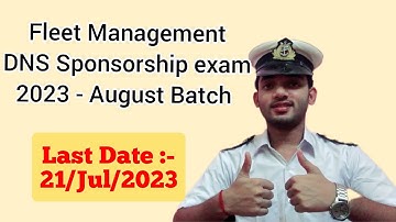 Fleet Management DNS Sponsorship Exam 2023 - August Batch 🔥 Last Date - 21/July/2023🔥