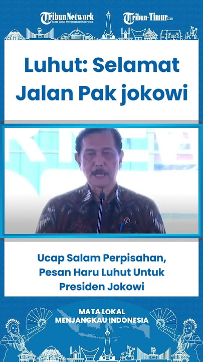 SHORT Ucap Salam Perpisahan , Pesan Haru Luhut Untuk Presiden Jokowi