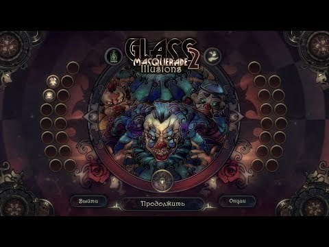 Стеклянный Маскарад,  Glass Masquerade 2 Illusions Gameplay