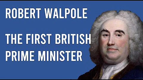 Robert Walpole Biography: The First British Prime ...