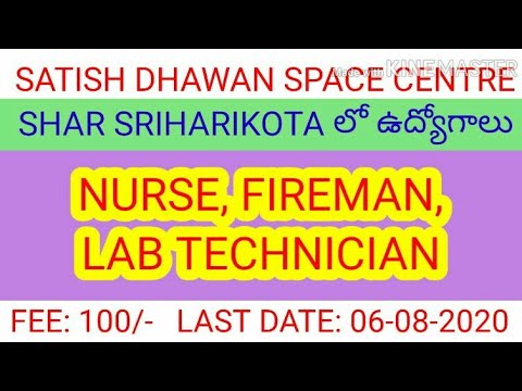 Satish Dhawan Space Center SHAR Sriharikota Nurse,Lab-Technician,Fireman Recruitment 2020