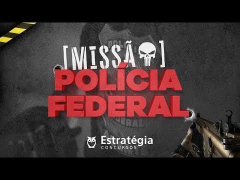 Missão PF - Dicas de Estudos para a Polícia Federal - Missão PF - Dicas de Estudos para a Polícia Federal