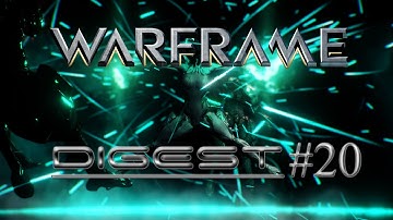 WARFRAME DIGEST #20 - Devstream #38 Recap