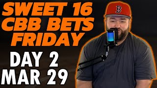 Sweet 16 Day 2 Bets Friday 3/29 Picks & Predictions | Kyle Kirms College Basketball March Madness