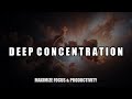 Intense Focus Music for Long, Focused & Productive Study - 40 Hz Binaural Beats