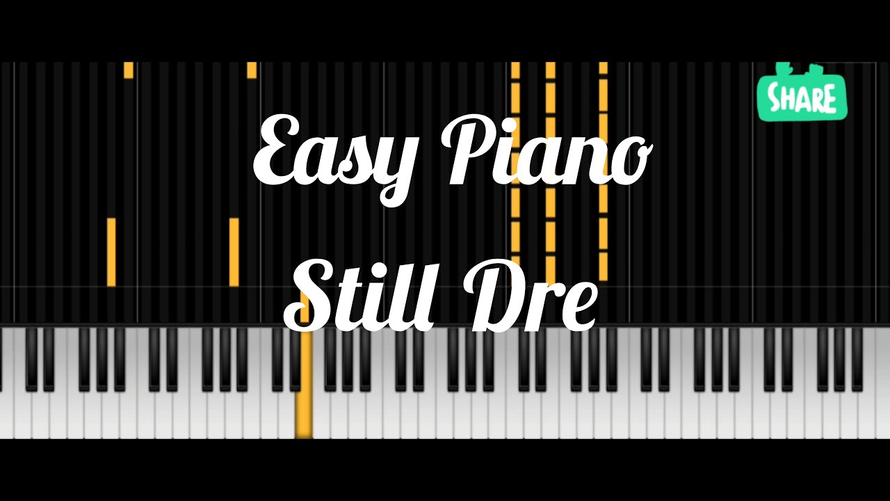 Easy Piano Tutorial - Still Dre - YouTube