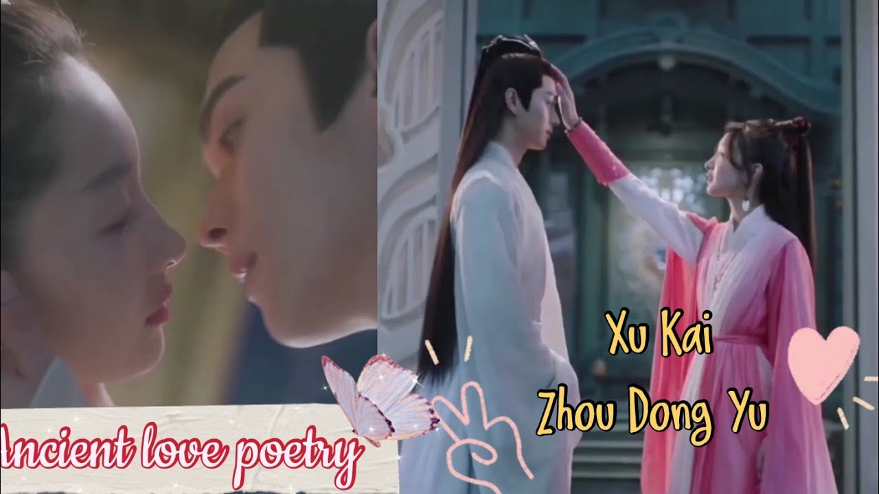 ENG SUB ] Ancient Love Poetry Part 1- Bai Jue & Shang Gu Moments - Xu Kai  and Zhou Dong Yu 