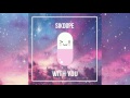 Sikdope - With You