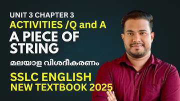 Activities, Q and A | A Piece of String | Story | SSLC English | Kerala Class 10 | Unit 3 Chapter 3