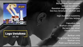 DR PM Lagu Untukmu | HQ Sound | Lirik