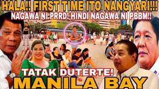 HALA!! FIRST TIME ITO NANGYARI! MANILA BAY UPDATE TODAY! TATAK DUTERTE MAY 9,2024