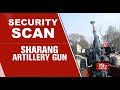 Security Scan -  Sharang : Artillery Gun