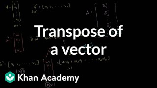 Linear Algebra: Transpose of a Vector