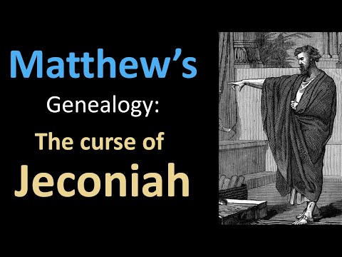 The Curse of Jeconiah | Matthew&rsquo;s Genealogy