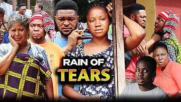 RAIN OF TEARS // FULL MOVIE - (2022 NEW MOVIE) MERCY KENNETH  2022 Latest Nigerian Nollywood Movie