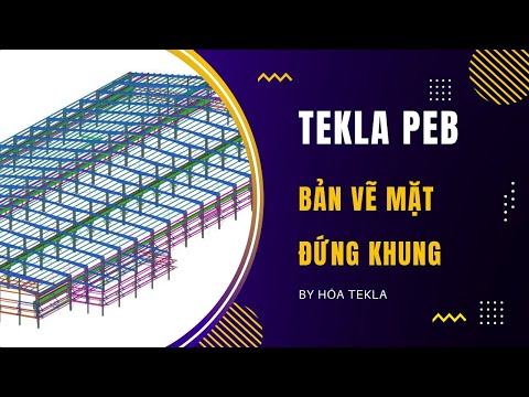 Video Tạo bản vẽ mặt đứng khung nhà xưởng - Phần 1 - youtube