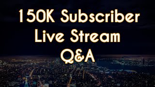 150k Subscriber Tech Q&A - Answering The Most Asked Questions Live