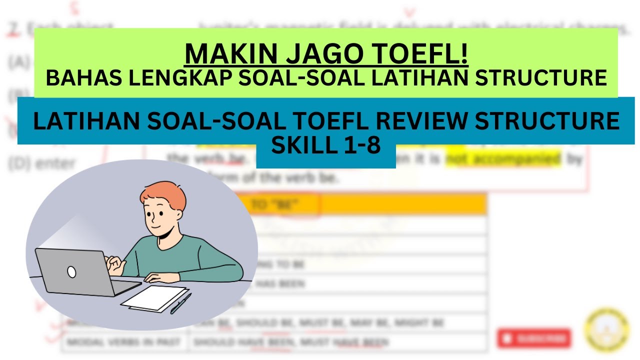 MAKIN JAGO! Bahas TOEFL Structure Review Exercise Skill 1-8