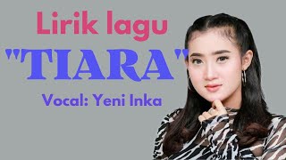 Download Lagu TIARA LIRIK LAGU COVER YENI INKA MP3