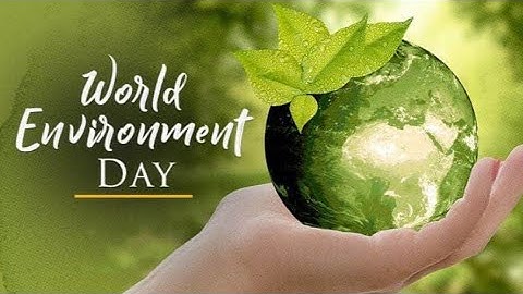 Happy World Environment Day 2022  | Environment Day WhatsApp Status | 5 th June Status