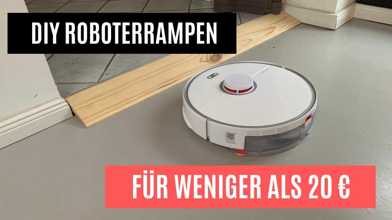 Saugroboter Rampe Selber Bauen